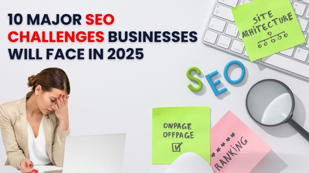 Local SEO in 2025: Key Challenges, Major Benefits & Expert Predictions
