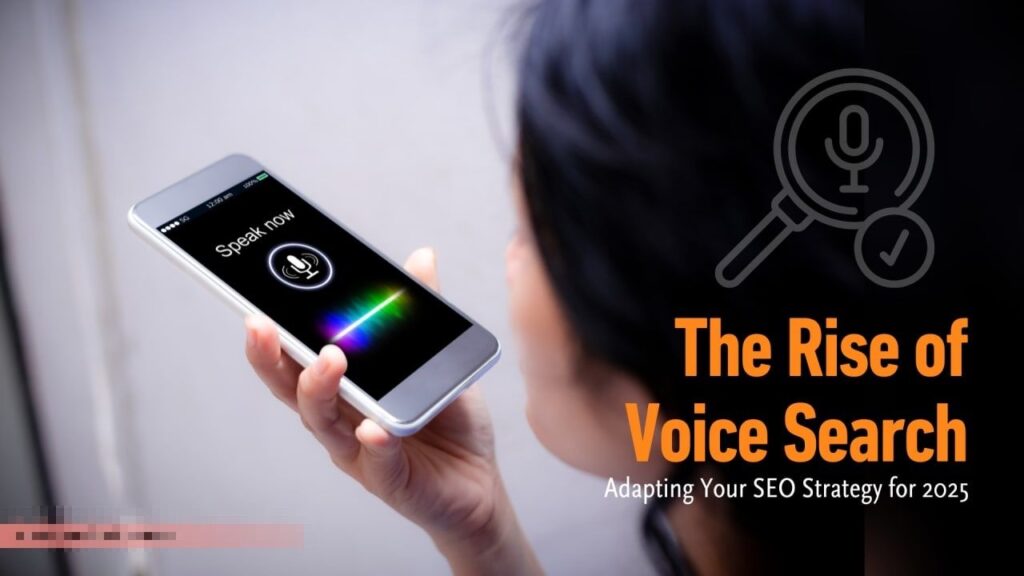 Voice Search Optimization: How to Prepare for Voice SEO in 2025